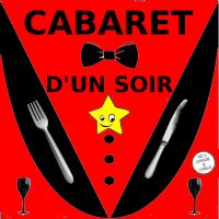 Cabaret d'un soir par la Cie de l'Embellie. Le samedi 23 mars 2019 à MONTAUBAN. Tarn-et-Garonne.  19H30